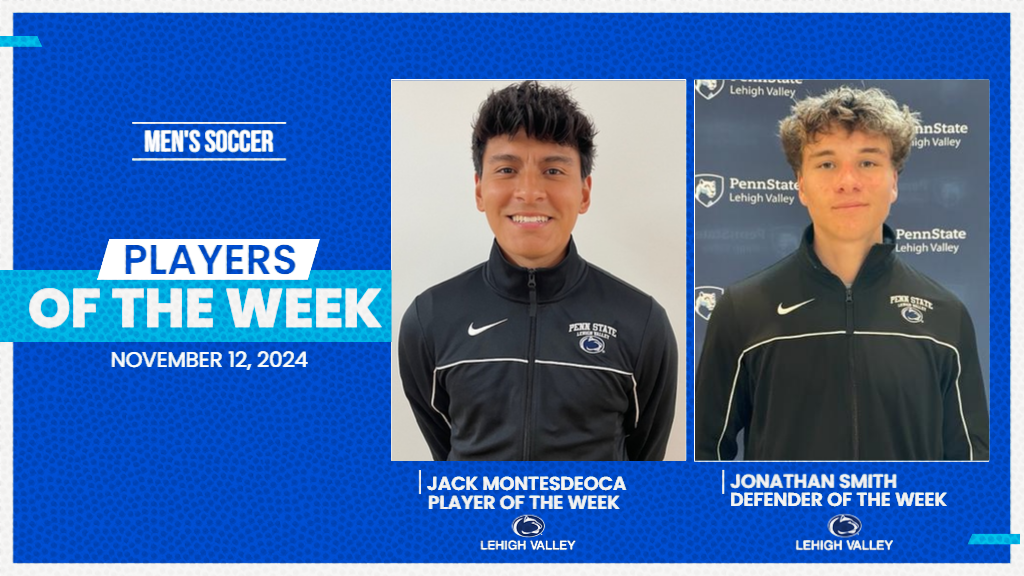 Penn State Lehigh Valley's Jack Montesdeoca and Jonathan Smith were named PSUAC Men's Soccer Players of the Week on November 12, 2024.