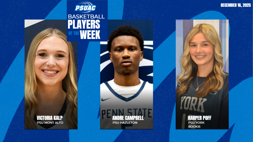 PSUAC Players of the Week for December 16, 2025 include Penn State Mont Alto's Victoria Kalp (left), Penn State Hazleton's Andre Campbell (center) and Penn State York's Harper Poff (right).