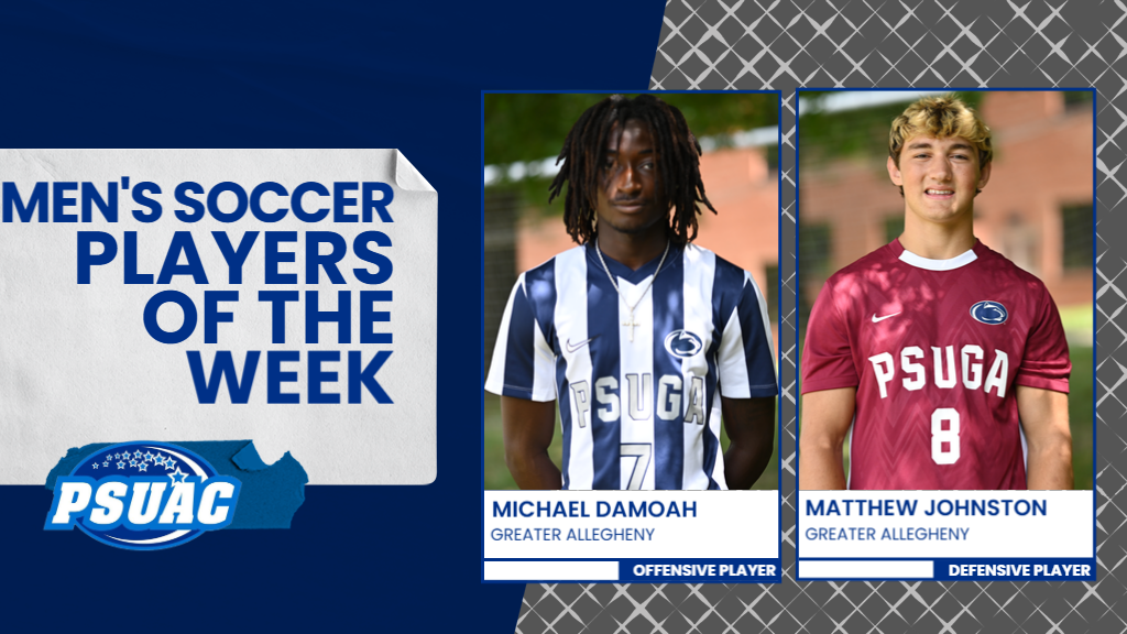 Penn State Greater Allegheny's Michael Damoah and Matthew Johnston were named the PSUAC Men's Soccer Players of the Week on September 30, 2025.