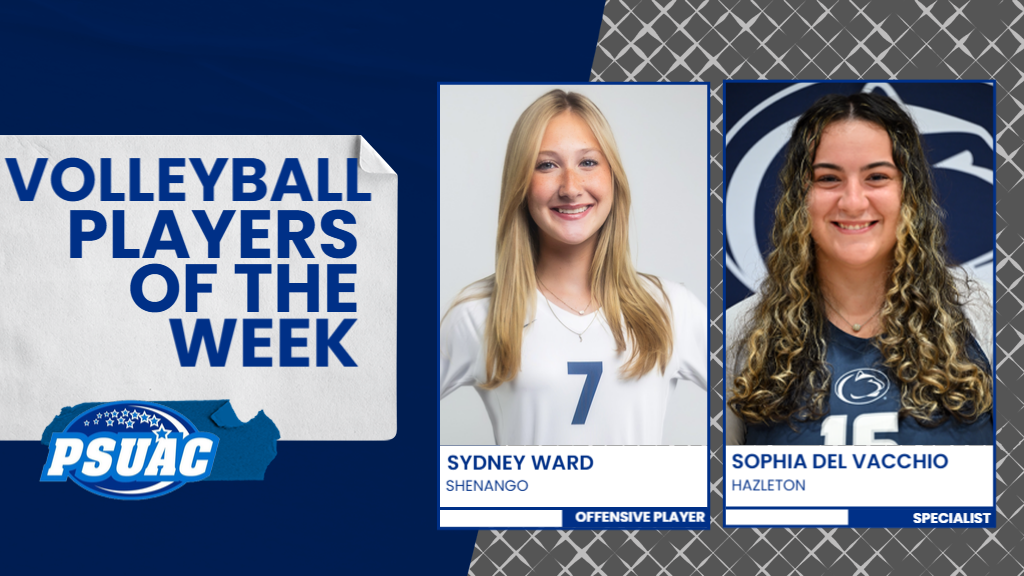 Penn State Shenango's Sydney Ward and Penn State Hazleton's Sophia Del Vacchio earned PSUAC Player of the Week honors in volleyball for the week ending October 19, 2025.