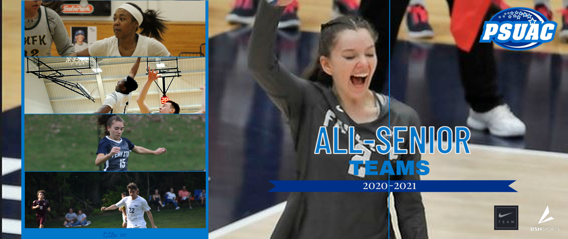 The PSUAC recently announced its All-Senior teams for men's and women's basketball, men's and women's soccer and volleyball.